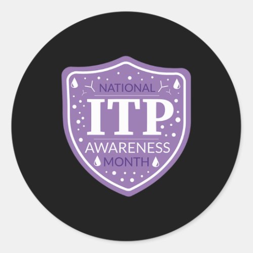 Itp Awareness Month  Classic Round Sticker