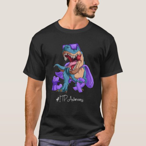 ITP Awareness Month Purple Ribbon Trex T_Shirt