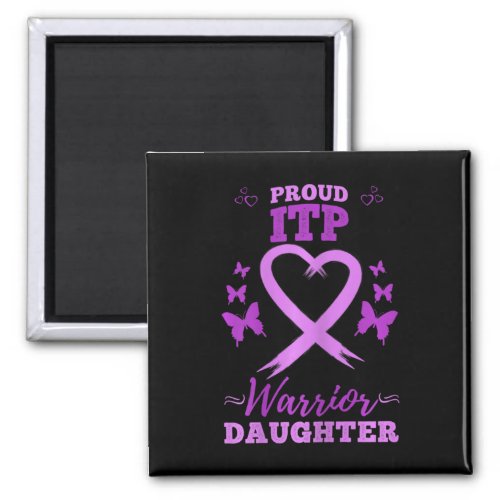 Itpwarrior Daughter Immune Thrombocytopenia Itp  Magnet