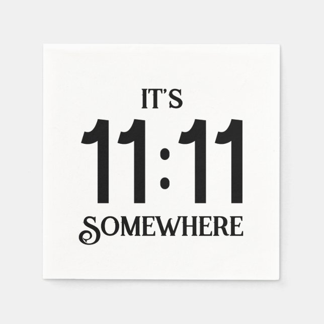 It's 11:11 Somewhere Numerology Manifesting Number Napkins (Front)