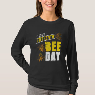 It's 15th Bee Day Honey Beekeeper Apiary Beekeepin T-Shirt