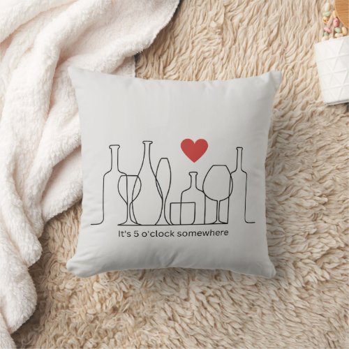 Its 5 oclock Somewhere Funny Throw Pillow