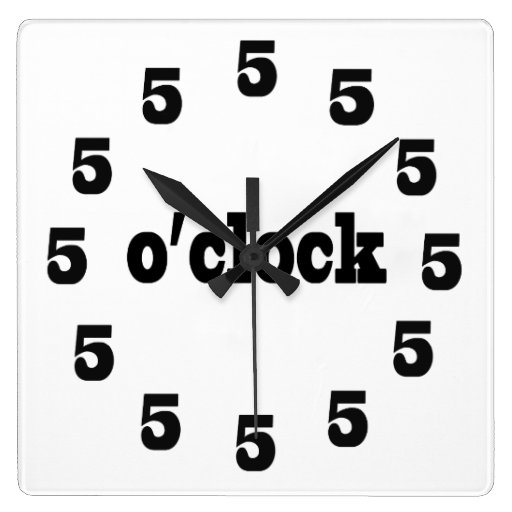 it's 5 o'clock somewhere square wallclock | Zazzle