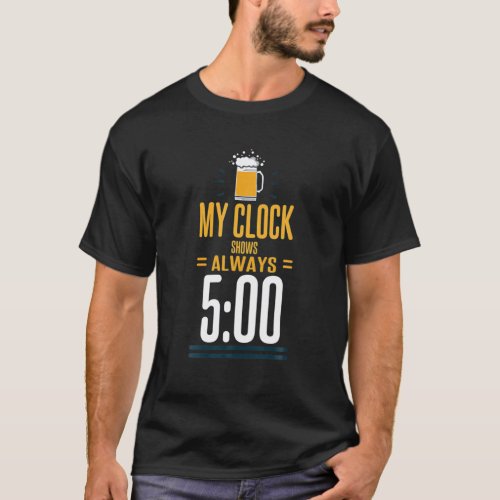 Its 5 Oclock Somewhere Sunset Its Time To Drink T_Shirt