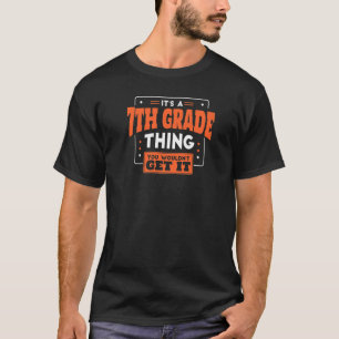 It's a 7th Grade Thing You Wouldn't Get It Back to T-Shirt