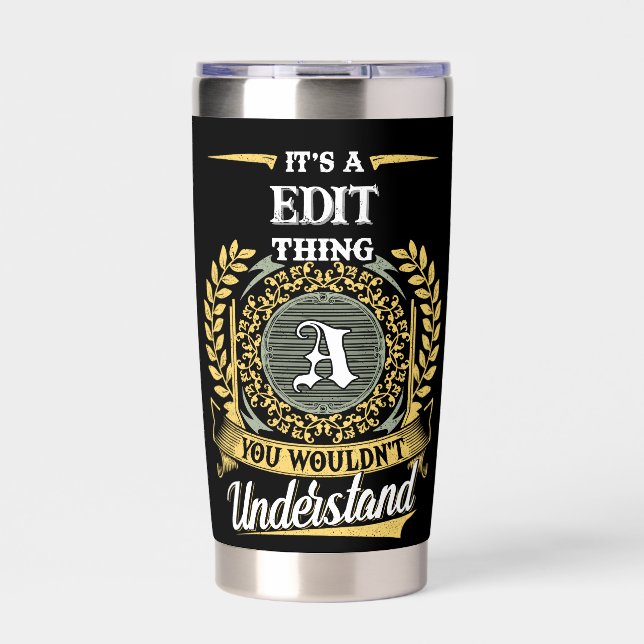 It's a A Thing You Wouldn't Understand Insulated Tumbler (Front)