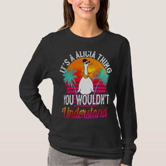 It's A Alicia Thing You Wouldn't Understand Alici T-Shirt