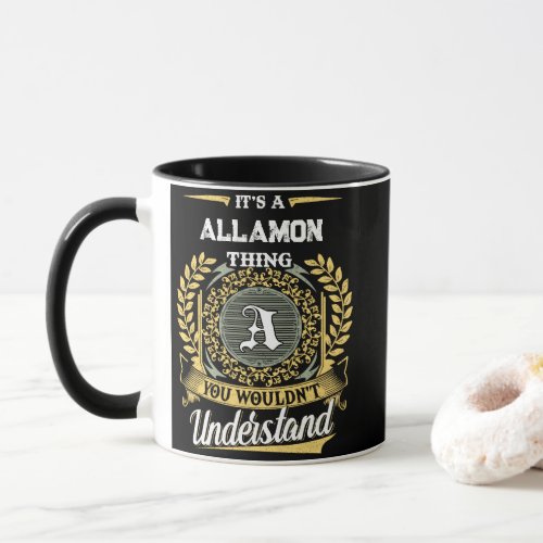 It's a ALLAMON Thing You Wouldn't Understand Mug
