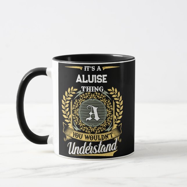 It's a ALUISE Thing You Wouldn't Understand Mug (Left)
