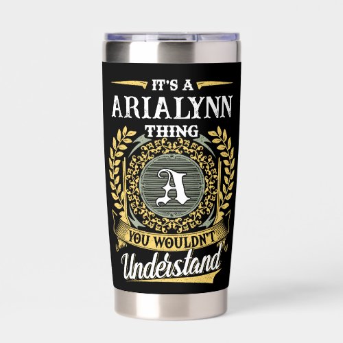 It's a ARIALYNN Thing You Wouldn't Understand Insulated Tumbler