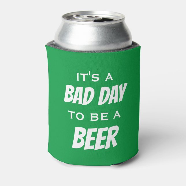 It's a Bad Day to be a Beer Can Cooler (Can Back)