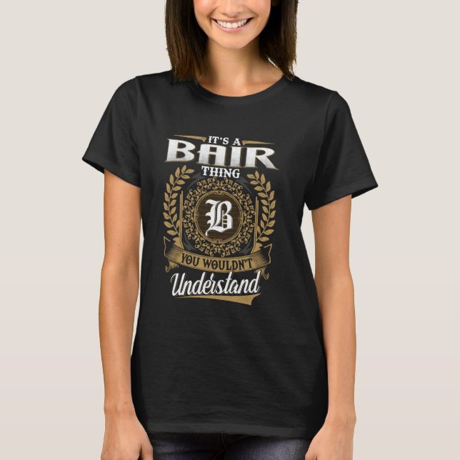 It's A BAIR Thing You Wouldn't Understand Funny Na T-Shirt (Front)