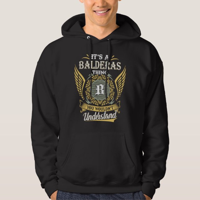 It's A Balderas Thing You Couldn't Understand Hoodie (Front)