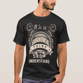 It's a BARANOWSKI Thing You Wouldn't Understand T-Shirt