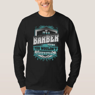 It's A Barber Thing You Wouldn't Understand Classi T-Shirt