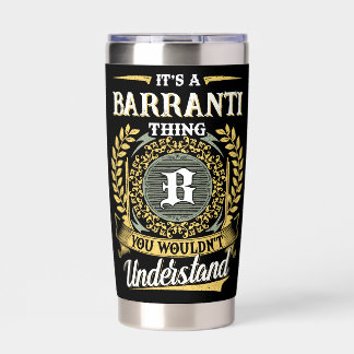 It's a BARRANTI Thing You Wouldn't Understand Insulated Tumbler