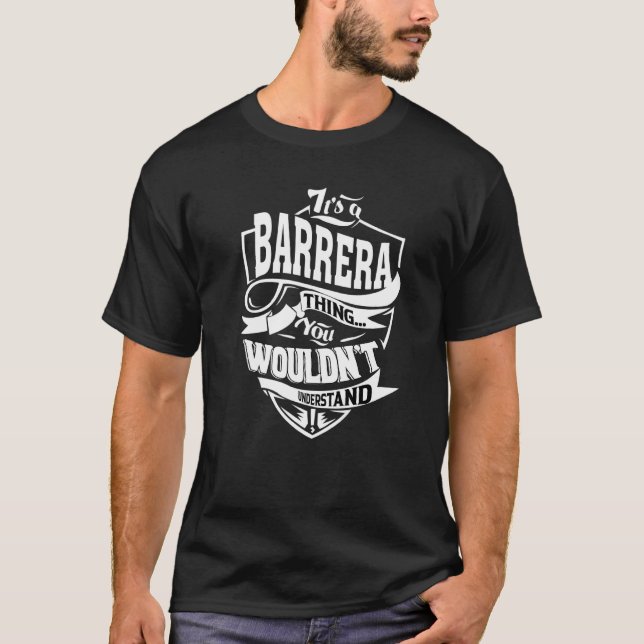 It's A Barrera Thing T-Shirt (Front)