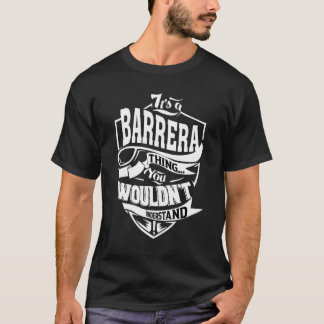 It's A Barrera Thing T-Shirt