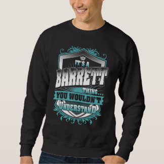 It's A Barrett Thing You Wouldn't Understand Class Sweatshirt