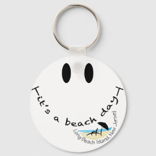 It's A Beach Day - Long Beach Island, New Jersey Keychain