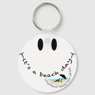 It's A Beach Day - Long Beach Island, New Jersey Keychain