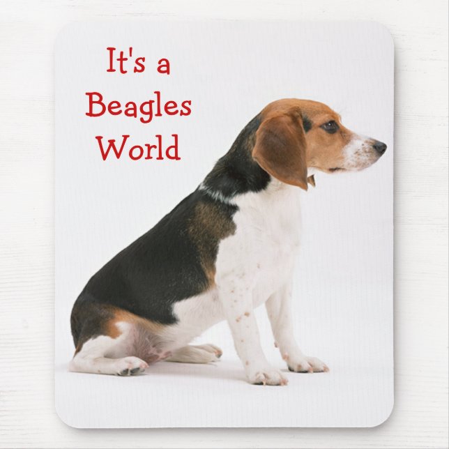 It's A Beagles World Mousepad (Front)
