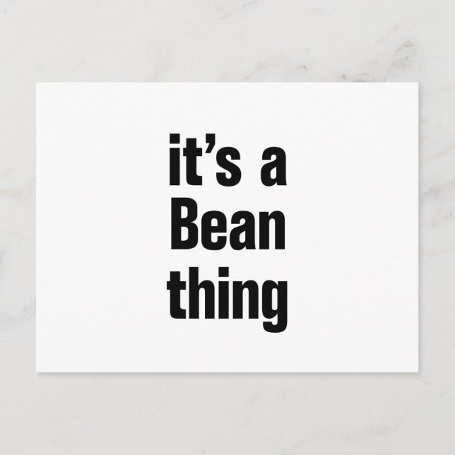 its a bean thing postcard (Front)