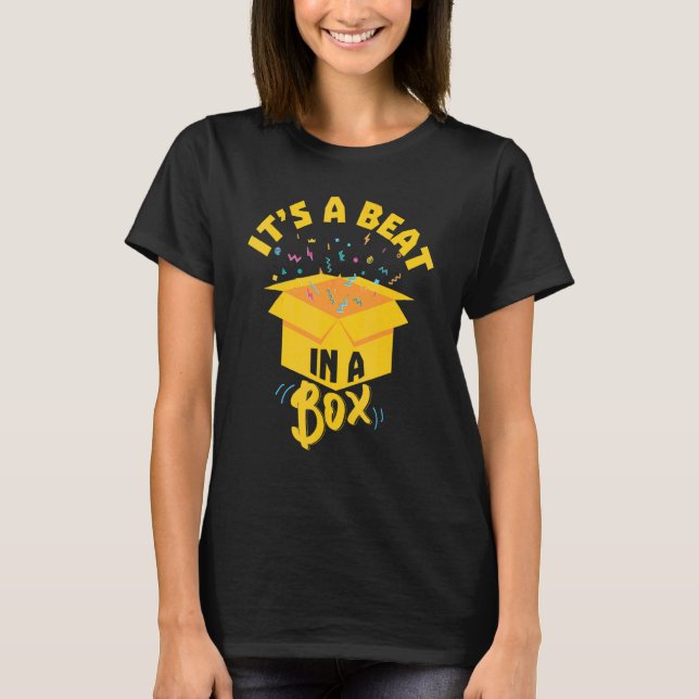 Its A Beat In A Box Rappers T-Shirt (Front)