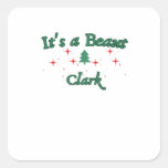 It&#39;s a Beaut Clark - Funny Griswold Christmas Cool Square Sticker