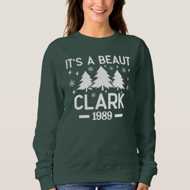 It's a Beaut Clark Sweatshirt (Front)