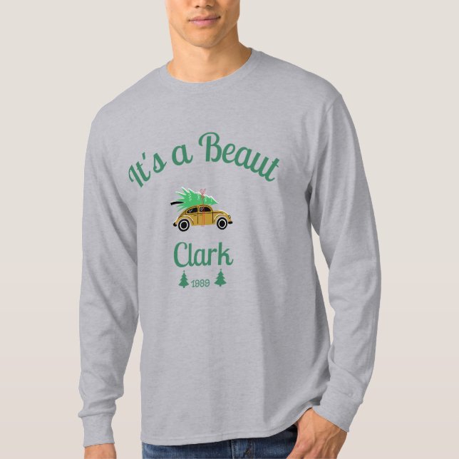 It's a Beaut Clark Sweatshirt Christmas T-Shirt (Front)