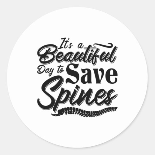 Its A Beautiful Day Chiropractic Chiropractor Classic Round Sticker