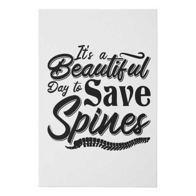 It's A Beautiful Day Chiropractic Chiropractor Faux Canvas Print (Front)