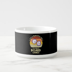 It's A Beautiful Day For Board Games funny gamer Bowl