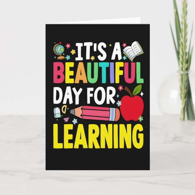 IT'S A BEAUTIFUL DAY FOR D LEARNI 100 Days School Card (Front)