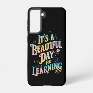 It's a Beautiful Day for Learning Back To School Samsung Galaxy S21 Case