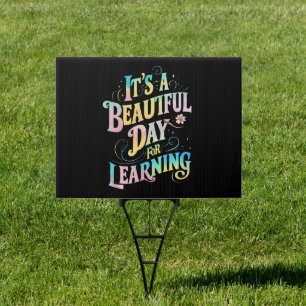 It's a Beautiful Day for Learning Back To School Sign
