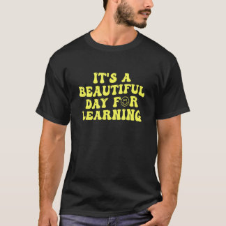 It's A Beautiful Day For Learning Teacher 1960s Re T-Shirt