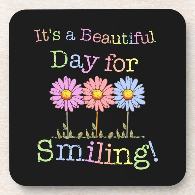 Its a Beautiful Day for Smiling Graphic - Square Beverage Coaster (Front)