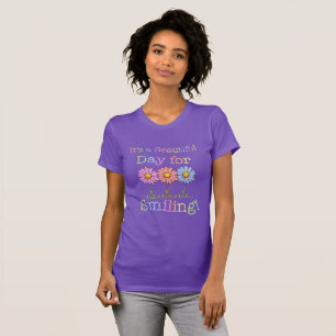 Its a Beautiful Day for Smiling Graphic - Women's T-Shirt