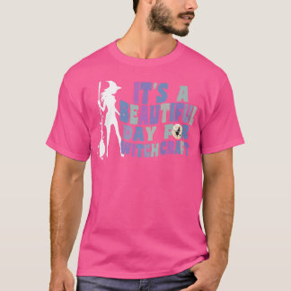 It's A Beautiful Day For Witchcraft Retro Witch Ac T-Shirt