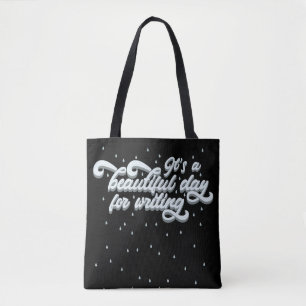 It's a beautiful day for writing tote bag
