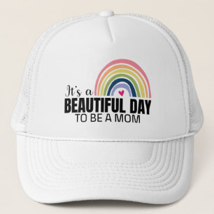 Its a Beautiful Day Mom Rainbow     Trucker Hat