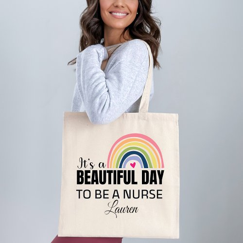 Its a Beautiful Day Nurse Tote Bag