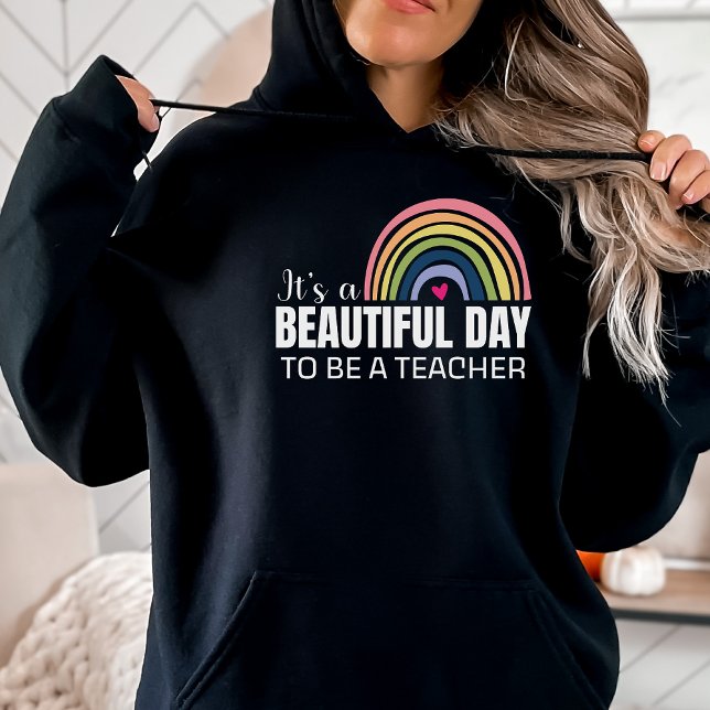 Its a Beautiful Day Teacher Rainbow Black   Hoodie (Creator Uploaded)