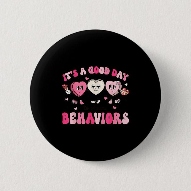 It's A Beautiful Day To Shape Behaviors Yst Valent Button (Front)