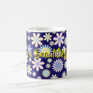 It's a Beautiful Life Coffee Mug