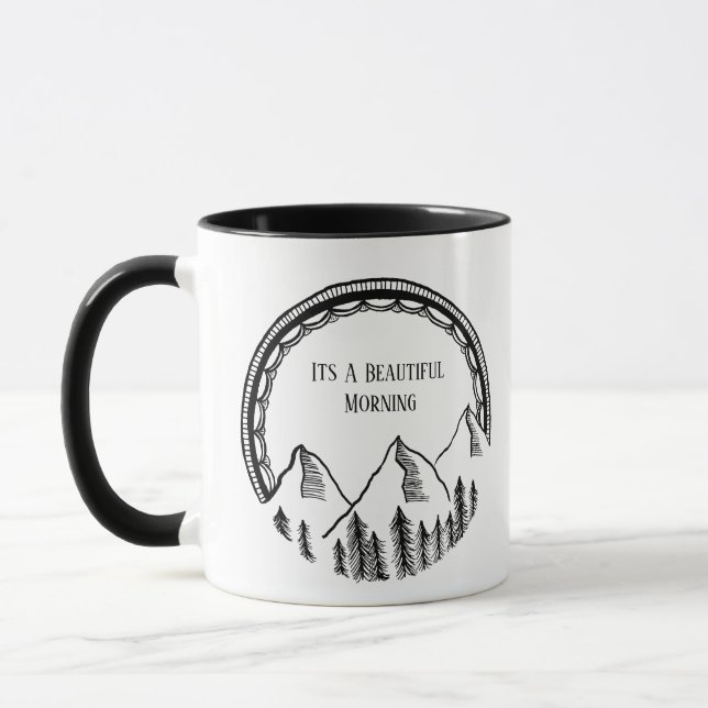 It's A Beautiful Morning Coffee Mug (Left)