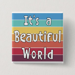 It's a Beautiful World   Button