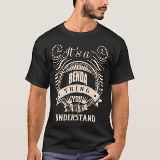 It's a BENDA Thing You Wouldn't Understand T-Shirt